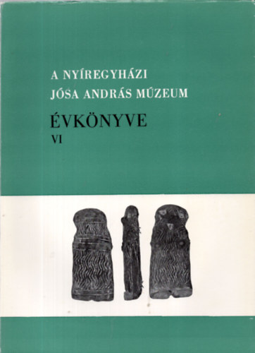 Csallnyi Dezs - A nyregyhzi Jsa Andrs Mzeum vknyve VI.