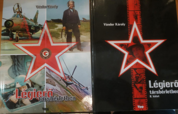 V�ndor K�roly - L�gier� t�rsb�rletben I-II (1-2.)(VPR Kiad�)