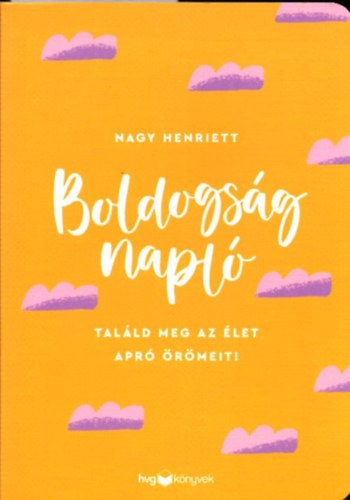 Nagy Henriett - Boldogsgnapl