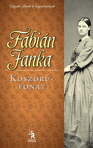 Fábián Janka - Koszorúfonat