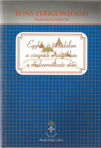 Egyhz s trsadalom a visegrdi orszgokban a rendszervltozs utn