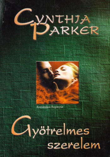 Cynthia Parker - Gy�trelmes szerelem