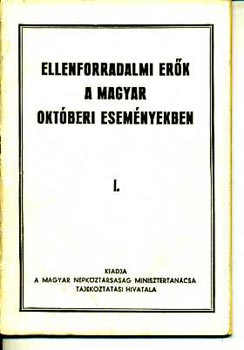 Ellenforradalmi erők a magyar októberi eseményekben I.