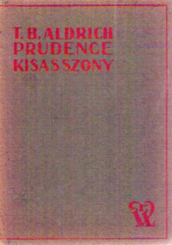 Thomas Bailey Aldrich - Prudence kisasszony