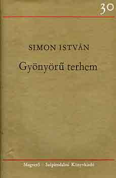 Simon István - Gyönyörű terhem