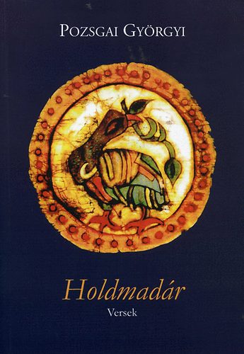 Pozsgai Gyrgyi - Holdmadr - Versek