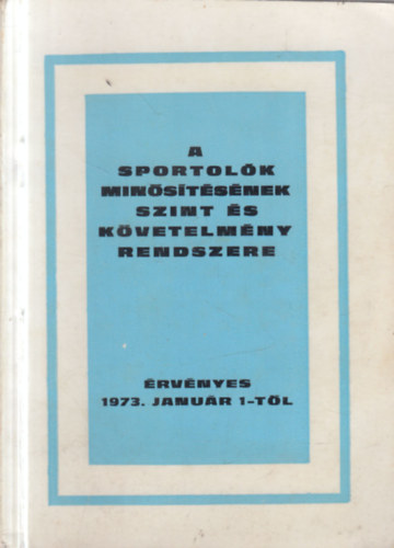 ismeretlen - A sportolók minősítésének szint és követelmény rendszere