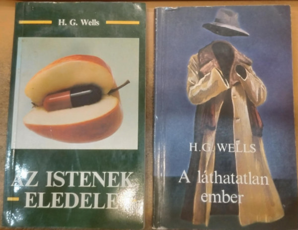 H. G. Wells - A l�thatatlan ember-Az Istenek eledele