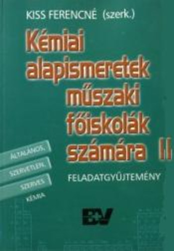 Kmiai alapismeretek mszaki fiskolk szmra II.