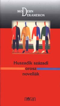 M. Nagy Mikls  (szerk.) - Huszadik szzadi orosz novellk - Modern Dekameron