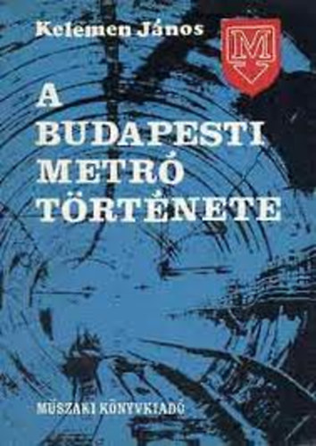 Kelemen János - A budapesti metró története