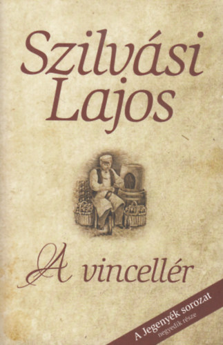 Szilv�si Lajos - A vincell�r