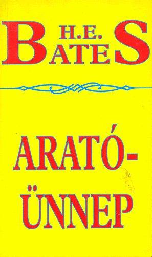Herbert Ernest Bates - Aratóünnep