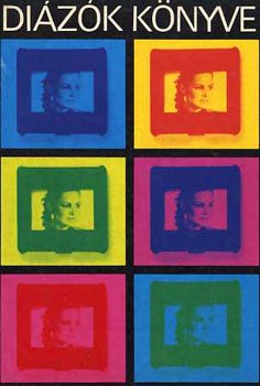 K�tai Ferenc Dr.  (szerk.) - Di�z�k k�nyve - Diak�p- �s diahang-technika