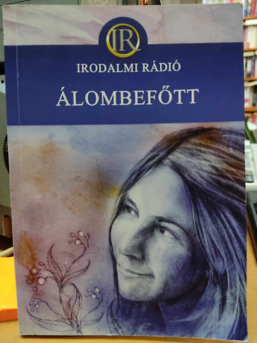 Zsoldos Adrienn Zsoldos �rp�d - �lombef�tt - Pedag�gus alkot�k antol�gi�ja