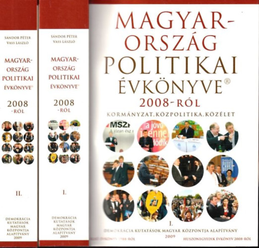 Vass L�szl�  (szerk.) S�ndor P�ter (szerk.) - Magyarorsz�g politikai �vk�nyve 2008-r�l I-II. (DVD-mell�klettel)