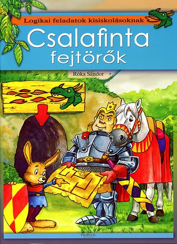 R�ka S�ndor - Csalafinta fejt�r�k - Logikai feladatok kisiskol�soknak