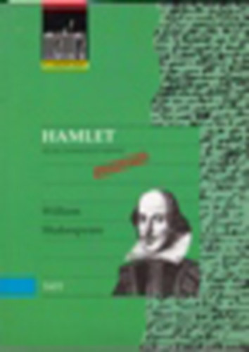 William Shakespeare - Hamlet, dn kirlyfi (teljes, gondozott szveg, ktnyelv kiads)- Matra klasszikusok