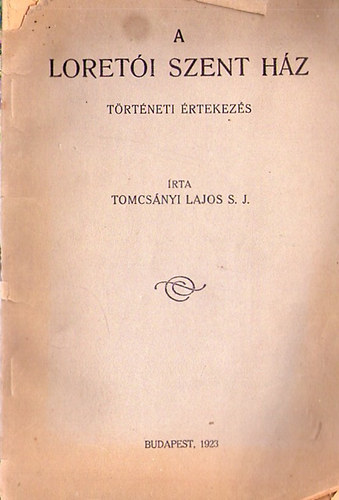 Tomcsnyi Lajos - A Loreti Szent Hz