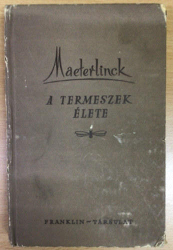 Maurice Maeterlinck - A termeszek lete