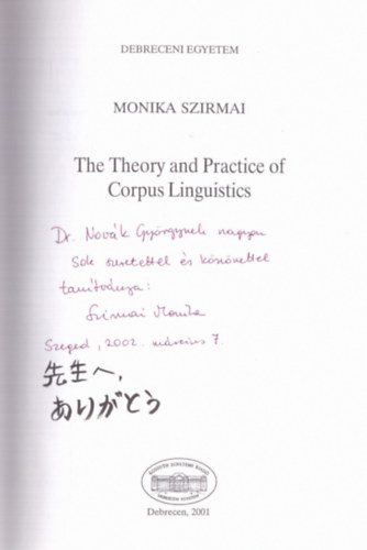 Monika Szirmai - The theory and practice of Corpus Linguistics (dedik�lt)