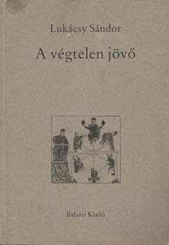 Luk�csy S�ndor - A v�gtelen j�v�