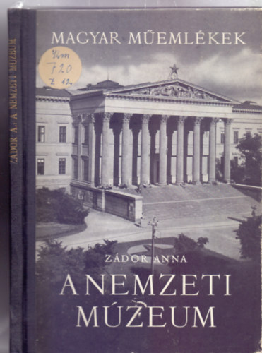 Zdor Anna - A Nemzeti Mzeum (Magyar Memlkek - Fekete-fehr kpekkel)