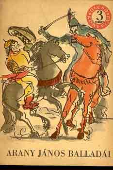 Arany János - Arany János balladái (Olcsó Könyvtár)