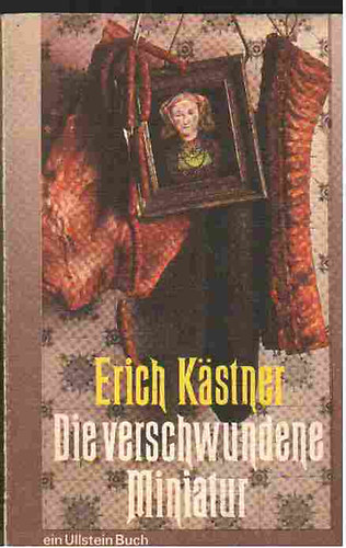 Erich K�stner - Die verschwundene Miniatur