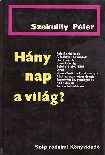 Szekulity Péter - Hány nap a világ?