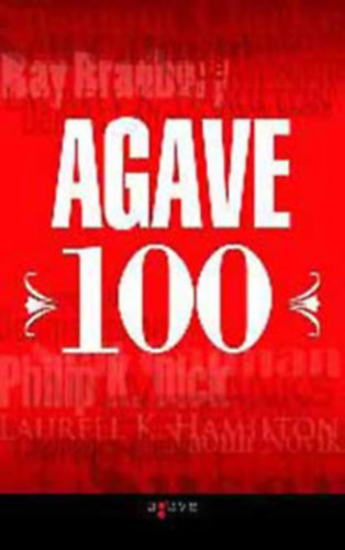 Ray Bradbury Philip K. Dick Lawrence Block Dashiell Hammett Donald E. Westlake Neil Gaiman Jim Thompson - Agave 100