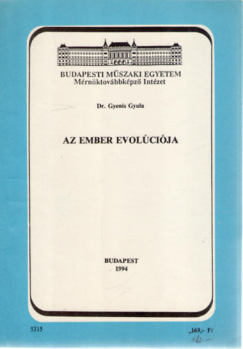 Dr. Gyenis Gyula - Az ember evolcija