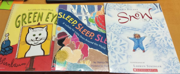 Holly Meade , Alfred Birnbaum Nancy Van Laan (illus.), Cynthia Rylant, Lauren Stringer (illus.) - 3 db mesefzet: Green Eyes + Sleep, Sleep, Sleep + Snow