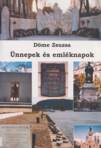 Dme Zsuzsa - nnepek s emlknapok