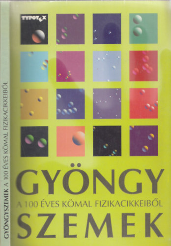 Por Istvn; Schuszter Ferenc - Gyngyszemek a 100 ves KMaL fizika cikkeibl