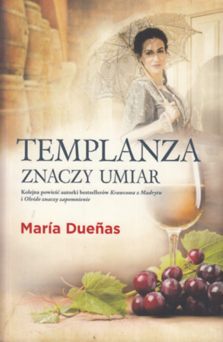 Maria Duenas - Templanza znaczy umiar