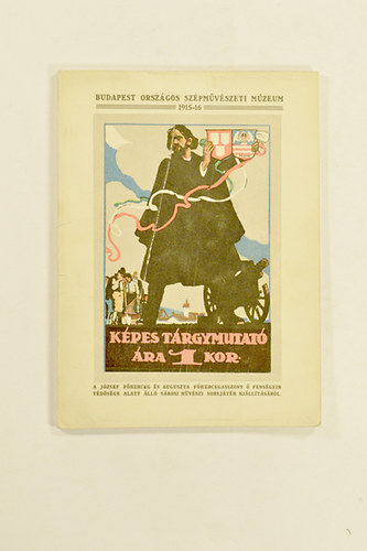 Lesskó János (szerk.) - Országos Szépművészeti Múzeum Budapest 1915-16 Képes Tárgymutató a József Főherceg és Auguszta Főhercegasszony Ő Fenségeik védősége alatt álló Sárosi művészi sorsjáték kiállításáról 61 fekete-fehér képpel.