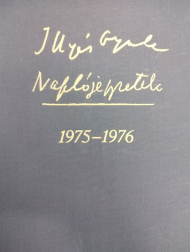 Illy�s Gyula - Napl�jegyzetek 1975-1976