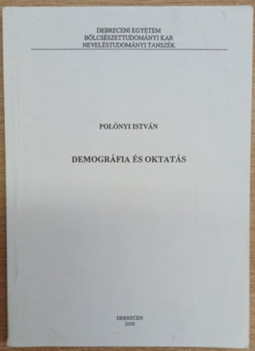 Pol�nyi Istv�n - Demogr�fia �s oktat�s