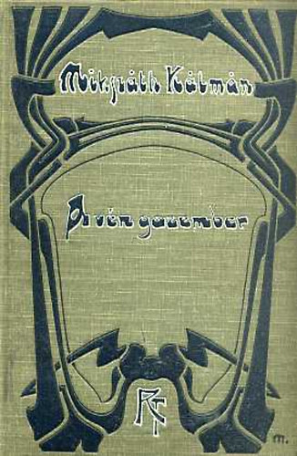 Mikszáth Kálmán - A vén gazember (Mikszáth Kálmán Munkái)