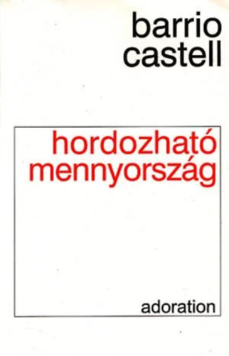Barrio Castell - Hordozhat mennyorszg