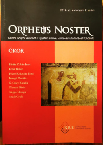 Fábián Zoltán Imre Fehér Bence - Orpheus Noster 2014. VI.évfolyam 2.szám
