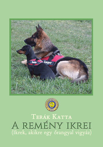 Terák Katta - A remény ikrei - Ikrek, akikre egy őrangyal vigyáz
