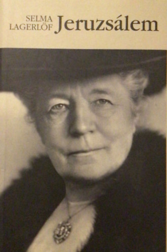 Selma Lagerlf - Jeruzslem