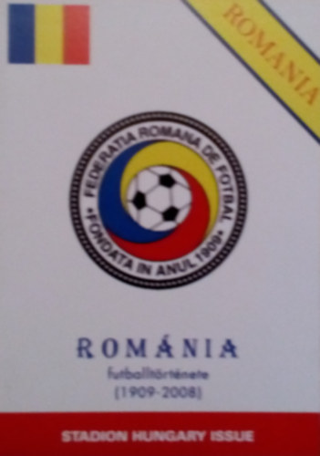 Nagy Zoltán - Románia futballtörténete (1909-2008)