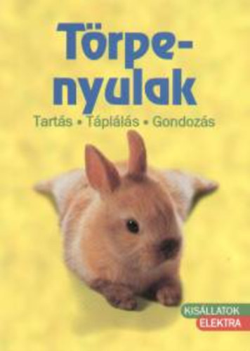 Dietrich Altmann - T�rpenyulak - Tart�s, t�pl�l�s, gondoz�s