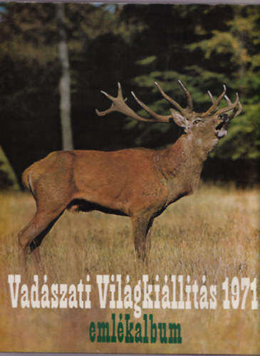 Fldes Lszl - Vadszati vilgkillts 1971