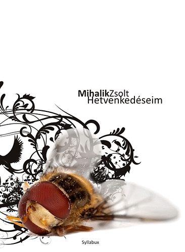 Mihalik Zsolt - Hetvenked�seim