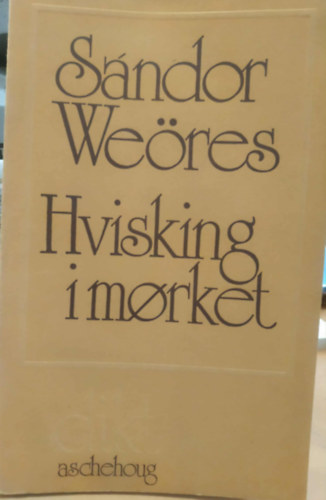 Sulyok Vince Weöres Sándor - Hvisking i morket (Suttogás a sötétben)