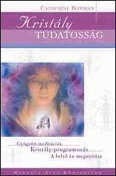 Catherine Bowman - Kristly tudatossg
